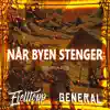 General & Fjelltopp - Når Byen Stenger (Fjellstua 2022) - Single
